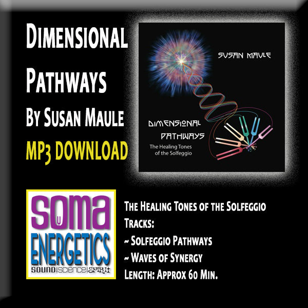 CD: Dimensional Pathways - MP3 AUDIO DOWNLOAD - Pure Solfeggio Sounds by Susan Maule