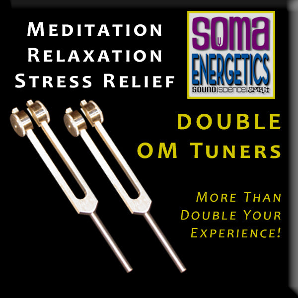 OM Tuner ~ Relaxation ~ Stress Relief ~ Meditation - SomaEnergetics Sound Tools &amp; Training