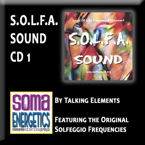 CD: SOLFA I - Solfeggio Frequencies Music - SomaEnergetics Sound Tools &amp; Training